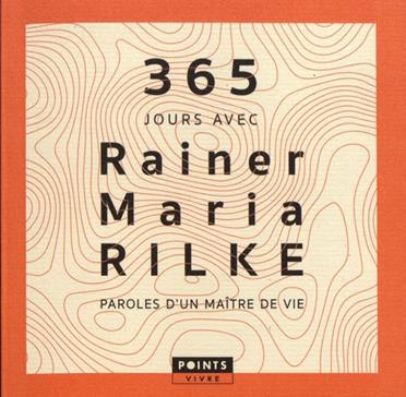 365 jours avec Rainer Maria Rilke