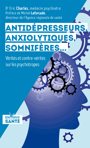 Antidépresseurs, anxyolitiques, somnifères...