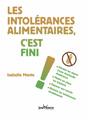 Les intolérances alimentaires, c'est fini !