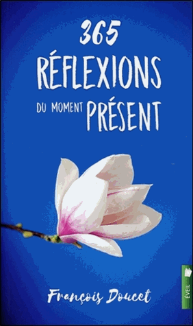 365 réflexions du moment présent