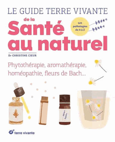 Le guide Terre Vivante de la santé au naturel
