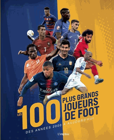 Les 100 plus grands joueurs de foot