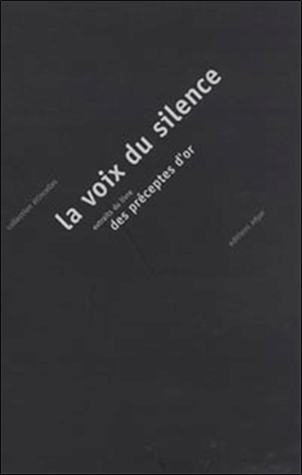 La voix du silence. Extraits du Livre des préceptes d'or