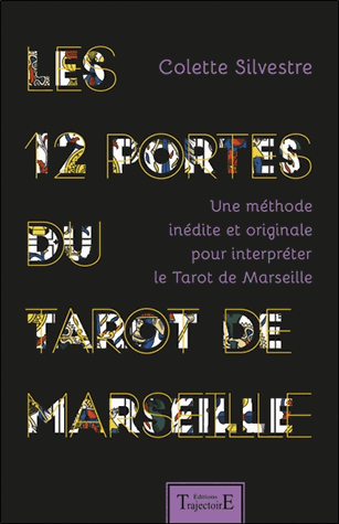 Les 12 portes du Tarot de Marseille