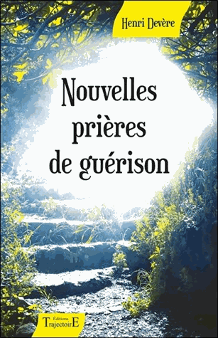 Nouvelles prières de guérison