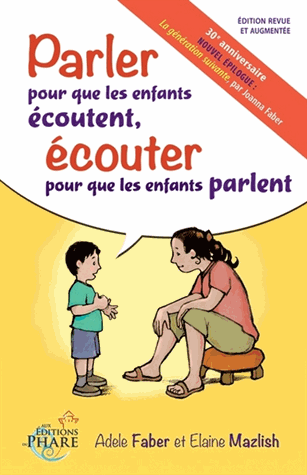 Parler pour que les enfants écoutent, écouter pour que les enfants parlent