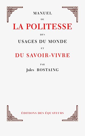 Manuel de la politesse des usages du monde et du savoir-vivre