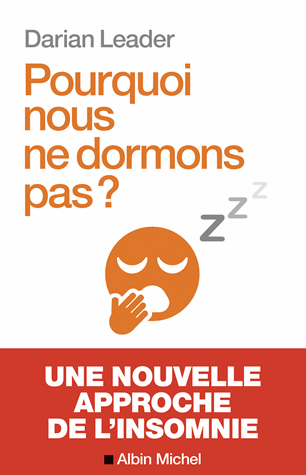 Pourquoi nous ne dormons pas ?