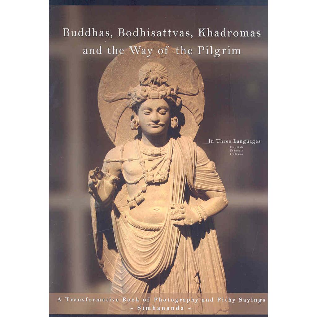 Buddhas, Bodhisattvas, Khadromas & the Way of the Pilgrim