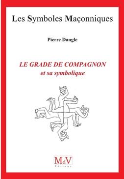 Le grade de compagnon et sa symbolique