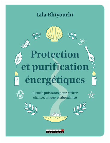 Protection et purification énergétiques
