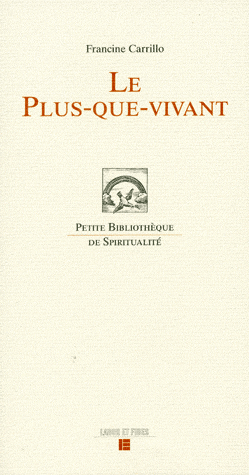 Le plus-que-vivant
