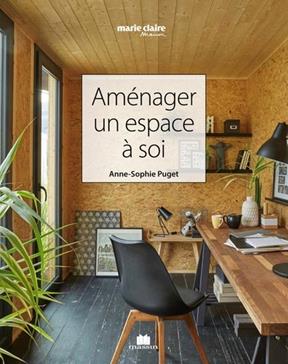 Agencer un espace à soi