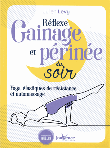 Reflexe gainage et périnée du soir