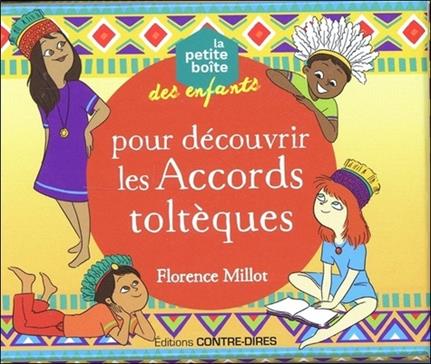 La petite boîte des enfants pour découvrir les Accords toltèques