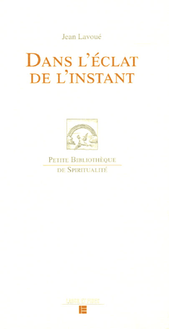 Dans l'éclat de l'instant