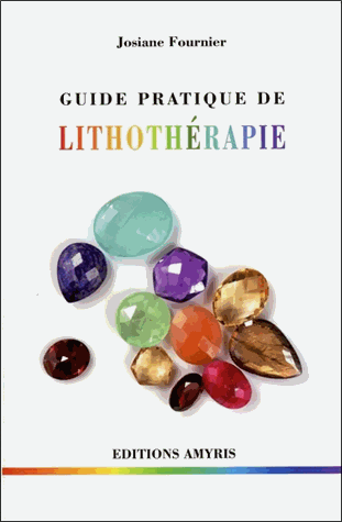 Guide Pratique de Lithothérapie