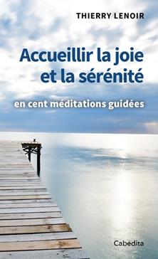 Accueillir la joie et la sénérité