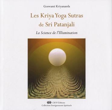Les Kriya Yoga Sutras de Sri Patanjali