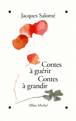 Contes à guérir, contes à grandir