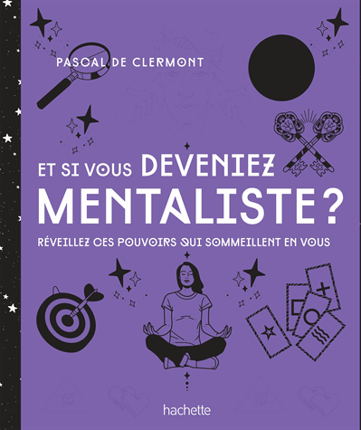 Et si vous deveniez mentaliste