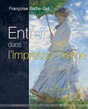 Entrer dans l'impressionnisme