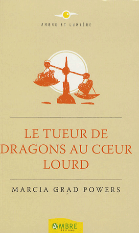 Le Tueur de dragons au coeur lourd
