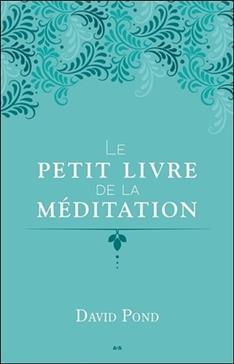 Le petit livre de la méditation