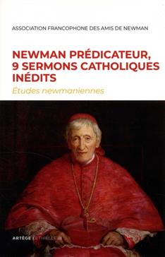 Newman prédicateur, 9 sermons catholiques inédits