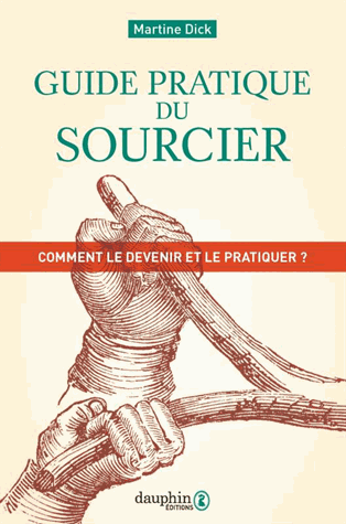 Guide pratique du sourcier