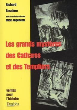 [9782915461183] Les grands mystères des Cathares et des Templiers