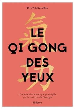 [9791023002133] Le Qi Gong des yeux