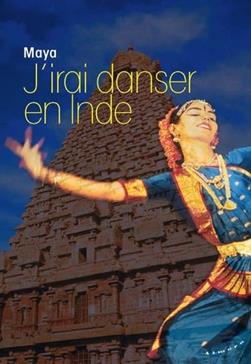 [9782351184448] J'irai danser en Inde