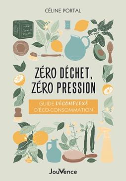 [9782889535538] Zéro déchet, zéro pression
