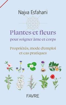 [9782828919832] Plantes et fleurs pour soigner âme et corps