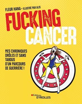 [9782416007552] Fucking Cancer