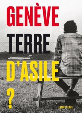[9782830917963] Genève, terre d'asile