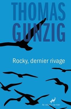 [9791030706055] Rocky, dernier rivage