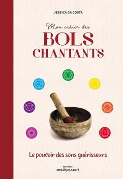 [9782849391877] Mon cahier des bols chantants