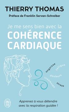 [9782290224854] Je me sens bien avec la cohérence cardiaque
