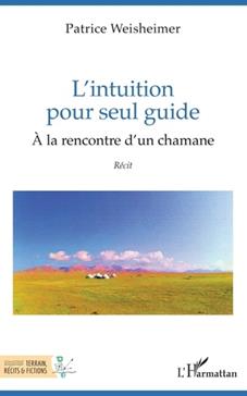 [9782140489662] L'intuition pour seul guide