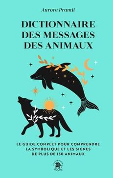 [9782019327248] Dictionnaire des messages des animaux