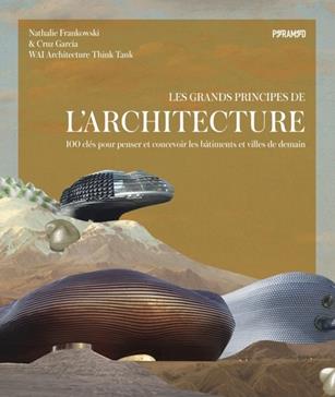 [9782350175928] Les grands principes de l'architecture
