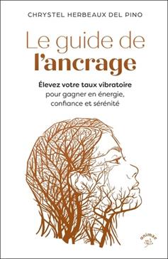 [9782385640361] Le guide de l’ancrage