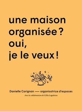 [9782924965399] Une maison organisée ?