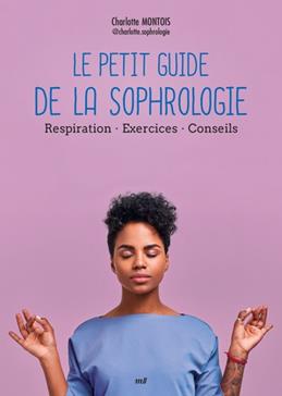 [9782383555728] Le petit guide de la sophrologie