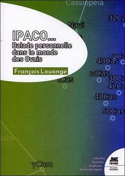 [9782357843882] IPACO... Balade personnelle dans le monde des Ovnis