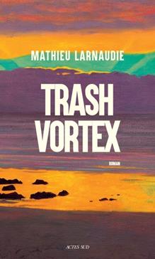 [9782330194710] Trash Vortex