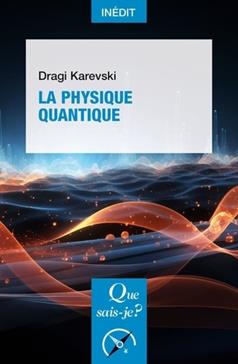[9782715413443] La Physique quantique