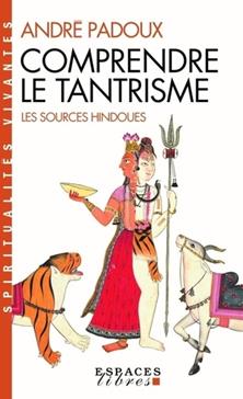 [9782226191410] Comprendre le tantrisme